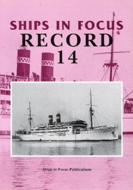 Ships In Focus Publications - Ships in Focus Record 14 (Vol 14) - 9781901703115 - V9781901703115