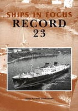 Ships In Focus Publications - Ships in Focus Record 23 - 9781901703207 - V9781901703207