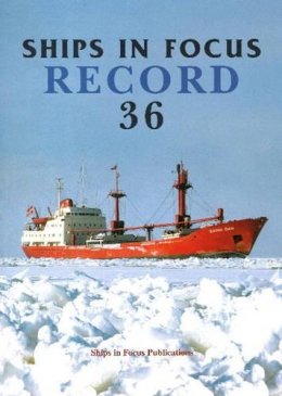 Ships In Focus Publications - Ships in Focus: vol. 36 - 9781901703825 - V9781901703825