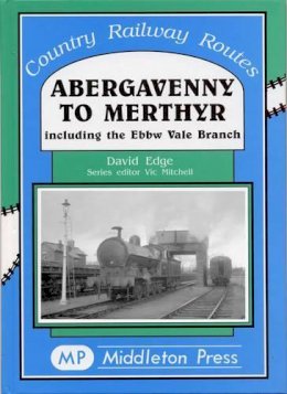 David Edge - Abergavenny to Merthyr - 9781901706918 - V9781901706918