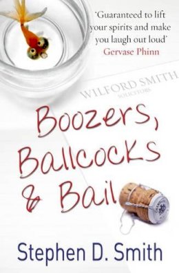 Stephen D. Smith - Boozers, Ballcocks and Bail - 9781901853773 - V9781901853773