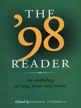 Padraic O´farrell (Ed.) - '98 Reader:   An Anthology of Song, Prose and Poetry - 9781901866032 - KEX0293094