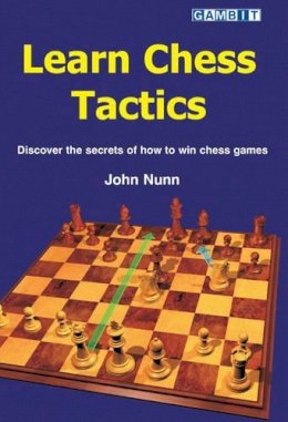 John Nunn - Learn Chess Tactics - 9781901983982 - V9781901983982