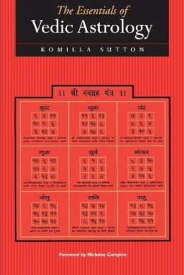 Komilla Sutton - The Essentials of Vedic Astrology - 9781902405063 - V9781902405063