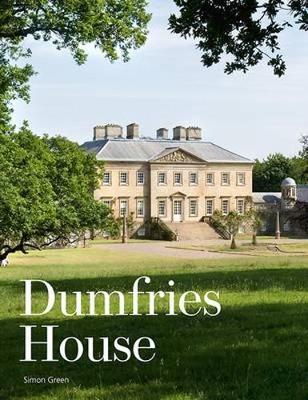 Simon Green - Dumfries House: An Architectural Story - 9781902419954 - V9781902419954