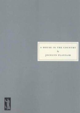 Jocelyn Playfair - House in the Country - 9781903155202 - V9781903155202