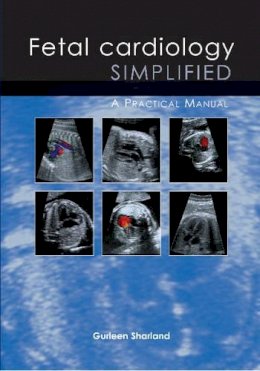 Gurleen(Ed Sharland - Fetal Cardiology Simplified - 9781903378557 - V9781903378557