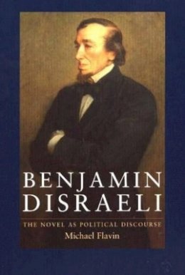 Michael Flavin - Benjamin Disraeli - 9781903900307 - V9781903900307