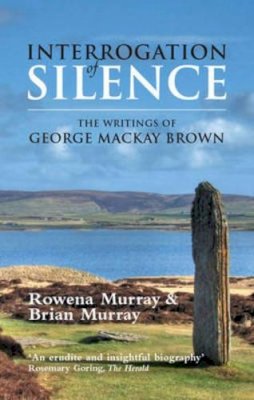 Rowena Murray - Interrogation of Silence - 9781904246329 - V9781904246329