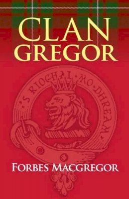 Forbes Macgregor - Clan Gregor - 9781904246374 - V9781904246374