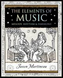 Jason Martineau - The Elements of Music - 9781904263722 - V9781904263722
