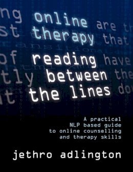 Jethro Adlington - Online Therapy - Reading Between the Lines - 9781904312741 - V9781904312741