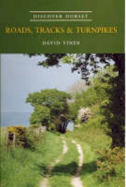 David J. Viner - Roads, Tracks and Turnpikes - 9781904349143 - V9781904349143