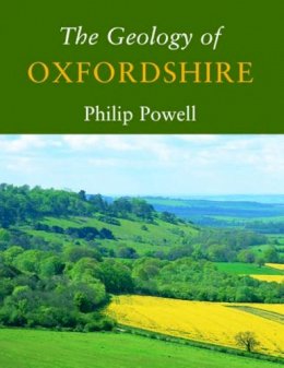 Philip Powell - The Geology of Oxfordshire - 9781904349198 - V9781904349198