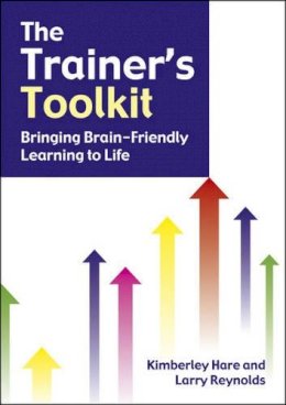 Kimberley Hare - The Trainer's Toolkit: Bringing Brain-Friendly Learning to Life - 9781904424239 - V9781904424239