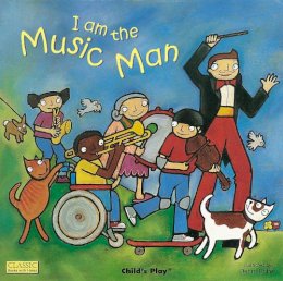 Debra Potter (Illust.) - I am the Music Man - 9781904550600 - V9781904550600