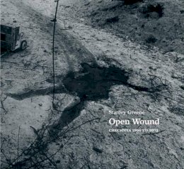 Stanley Greene - Open Wound: Chechnya 1994-2003 - 9781904563013 - V9781904563013