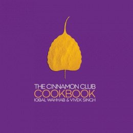 Iqbal Wahhab - The Cinnamon Club Cookbook - 9781904573012 - V9781904573012