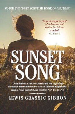 Lewis Grassic Gibbon - Sunset Song - 9781904598664 - V9781904598664