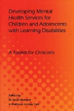 Sarah Bernard - Developing Mental Health Services for Children and Adolescents with Learning Disabilities - 9781904671619 - V9781904671619