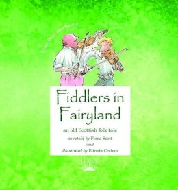 Fiona Scott - Fiddlers in Fairyland (Cross Over into Gaelic) - 9781904737292 - V9781904737292