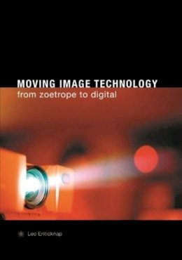 L. Enticknap - Moving Image Technology - 9781904764069 - V9781904764069