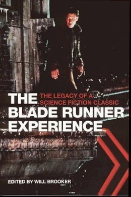 Will Brooker - The Blade Runner Experience - 9781904764311 - V9781904764311