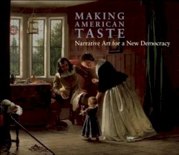 Linda S. Ferber - Making American Taste - 9781904832768 - V9781904832768