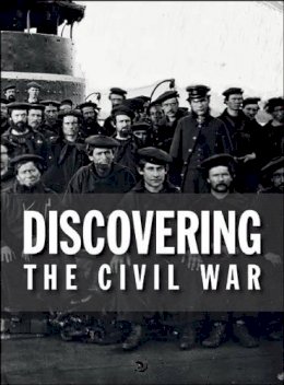 Bruce I Bustard - Discovering the Civil War - 9781904832911 - V9781904832911