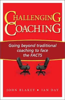 Ian Day - Challenging Coaching: Going Beyond Traditional Coaching to Face the FACTS - 9781904838395 - V9781904838395