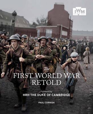 Paul Cornish - The First World War Retold - 9781904897392 - V9781904897392