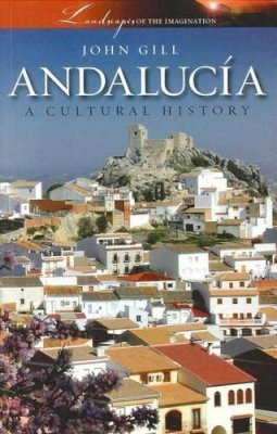 John Gill - Andalucia - 9781904955443 - V9781904955443