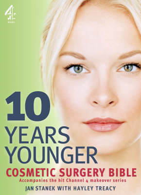 Jan Stanek - 10 Years Younger Cosmetic Surgery Bible - 9781905026326 - KRS0019823