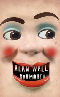 Alan Wall - Badmouth - 9781905128228 - V9781905128228