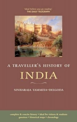 Sinharaja Tammita-Delgoda - Traveller's History of India - 9781905214532 - V9781905214532