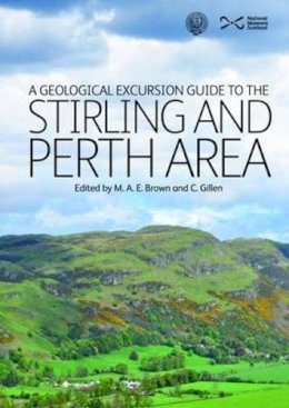 M.A.E. Browne - A Geological Excursion Guide to the Stirling and Perth Area - 9781905267880 - V9781905267880