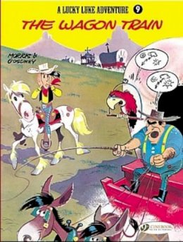 René Goscinny - The Wagon Train: Lucky Luke 9 (A Lucky Luke Adventure) - 9781905460403 - V9781905460403