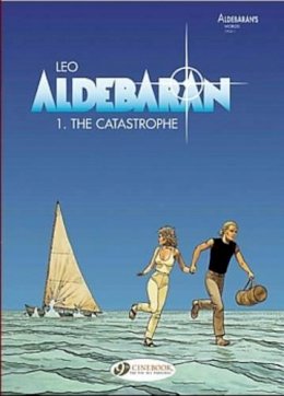 Rodolphe - The Catastrophe: Aldebaran Vol. 1 (Leo Aldebaran) - 9781905460571 - V9781905460571