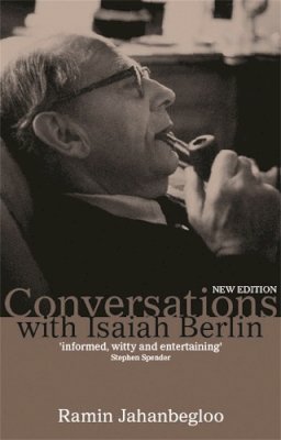 Ramin Jahanbegloo - Conversations with Isaiah Berlin - 9781905559039 - V9781905559039