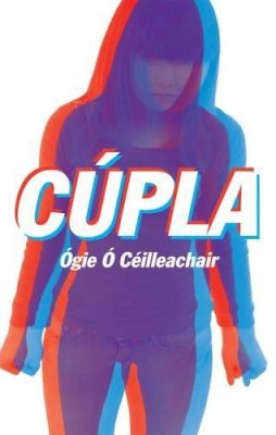 Ogie O Ceilleachair - Cupla (Irish Edition) - 9781905560769 - V9781905560769