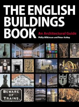 Philip Wilkinson - The English Buildings Book - 9781905624638 - V9781905624638