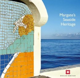 Nigel Barker - Margate's Seaside Heritage - 9781905624669 - V9781905624669