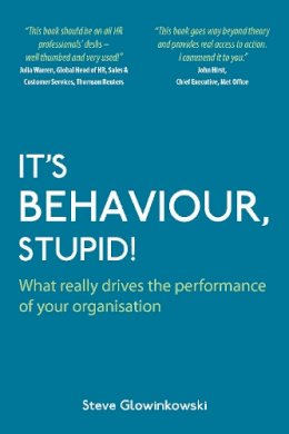 Steve Glowinkowski - It's Behaviour, Stupid! - 9781905823710 - V9781905823710