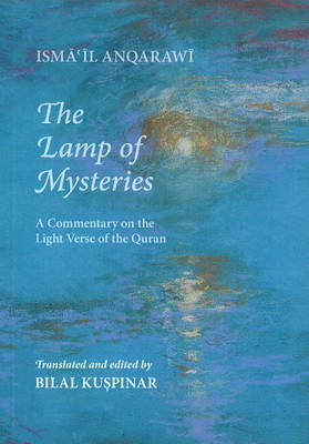 Isma´il Anqarawi - The Lamp of Mysteries - 9781905937424 - V9781905937424