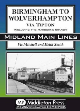 V Mitchell - Birmingham to Wolverhampton Via Tipton - 9781906008253 - V9781906008253