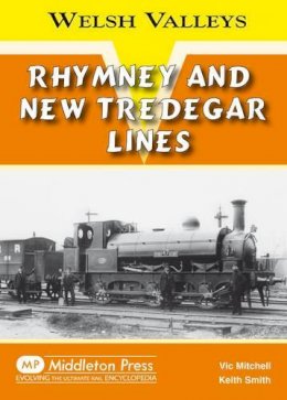Vic Mitchell - Rhymney and New Tredegar Lines - 9781906008482 - V9781906008482