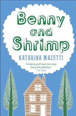 Katarina Mazetti - Benny and Shrimp - 9781906021368 - KOC0015876