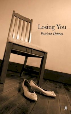 Patricia Debney - Losing You - 9781906061067 - V9781906061067