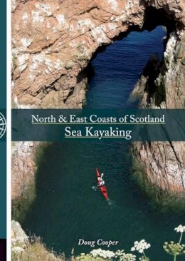 Doug Cooper - North & East coasts of Scotland sea kayaking - 9781906095444 - V9781906095444