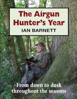 Ian Barnett - The Airgun Hunter's Year - 9781906122287 - V9781906122287